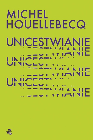 Michel Houellebecq   Unicestwianie 103751,1